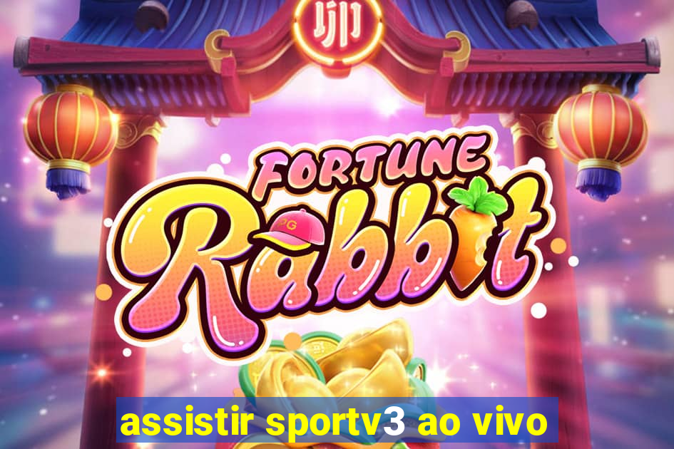 assistir sportv3 ao vivo